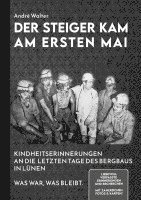 Der Steiger kam am ersten Mai 1