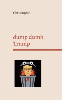 bokomslag dump dumb Trump