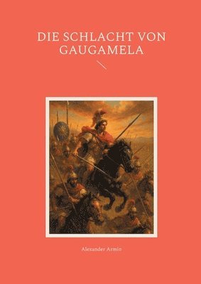 Schlacht von Gaugamela 1