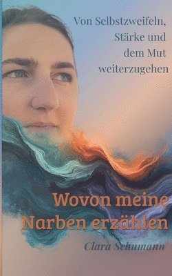 Wovon meine Narben erzählen