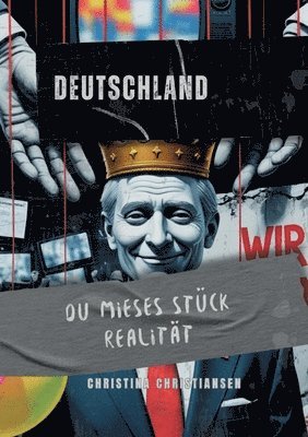 bokomslag Deutschland, du mieses Stück Realität