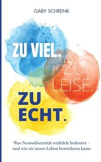 bokomslag Zu viel. Zu leise. Zu echt.