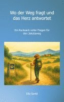 bokomslag Wo der Weg fragt und das Herz antwortet