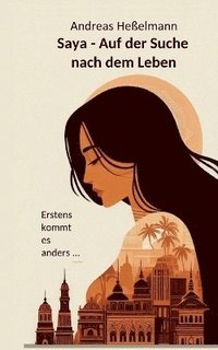 bokomslag Saya - Auf der Suche nach dem Leben