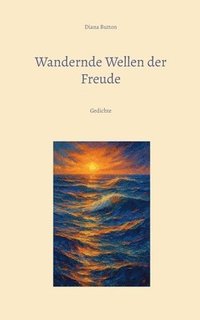 bokomslag Wandernde Wellen der Freude