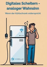 bokomslag Digitales Scheitern - analoger Wahnsinn