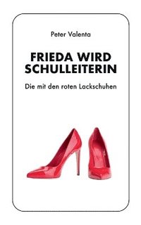 bokomslag Frieda wird Schulleiterin