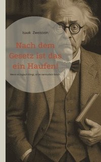 bokomslag Nach dem Gesetz ist das ein Haufen!
