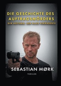 bokomslag Die Geschichte des Auftragsmörders
