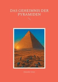 bokomslag Das Geheimnis der Pyramiden