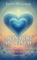 bokomslag Mein Herz in deinem: Gebete der Liebe - an das Göttliche in uns und in allem Sein