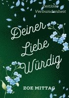 bokomslag Deiner Liebe würdig