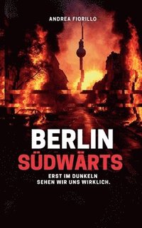 bokomslag Berlin Südwärts