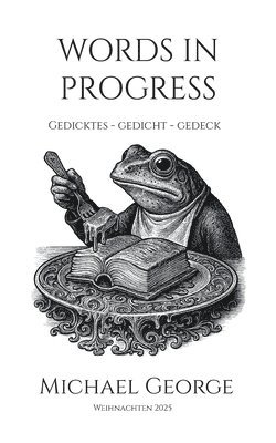Words in progress: Gedicktes - Gedicht - Gedeck
