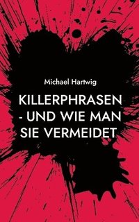 bokomslag Killerphrasen - und wie man sie vermeidet