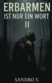 bokomslag Erbarmen ist nur ein Wort II