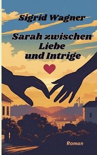 bokomslag Sarah zwischen Liebe und Intrige