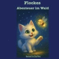 bokomslag Flockes Abenteuer im Wald