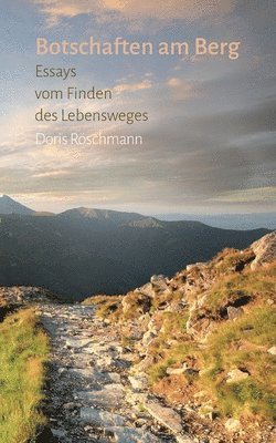 Doris Röschmann - Botschaften am Berg, Häftad