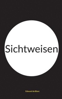 bokomslag Sichtweisen