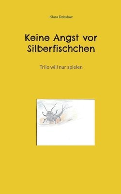 bokomslag Keine Angst vor Silberfischchen