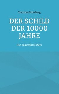 bokomslag Schild der 10000 Jahre