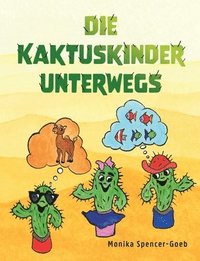 bokomslag Die Kaktuskinder unterwegs