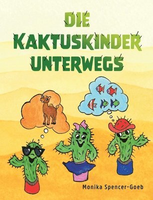 bokomslag Die Kaktuskinder unterwegs