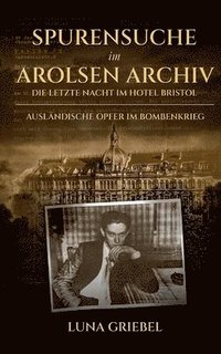 bokomslag Spurensuche im Arolsen Archiv