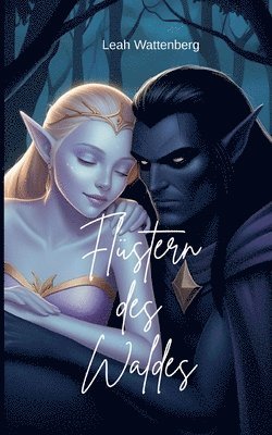 Leah Wattenberg - Flüstern des Waldes, Häftad