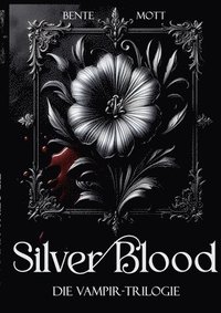 bokomslag Silver Blood