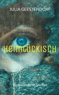 bokomslag Heimtückisch
