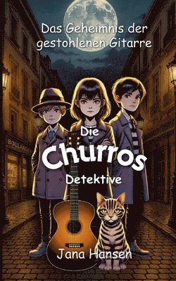 bokomslag Das Geheimnis der gestohlenen Gitarre: Die Churros Detektive Band 1