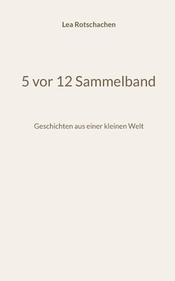 5 vor 12 Sammelband 1