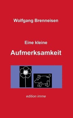 Eine kleine Aufmerksamkeit 1