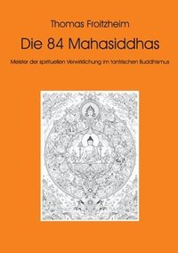 bokomslag Die 84 Mahasiddhas