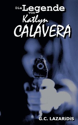 bokomslag Legende von Katlyn Calavera
