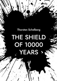 bokomslag shield of 10000 years