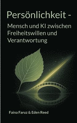 bokomslag Persönlichkeit: Mensch und KI zwischen Freiheitswillen und Verantwortung