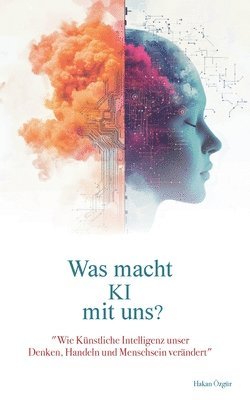 bokomslag Was macht KI mit uns?
