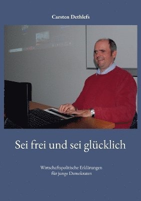 bokomslag Sei frei und sei glücklich