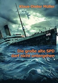 bokomslag große alte SPD darf nicht untergehen