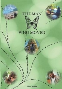 bokomslag The man who moved