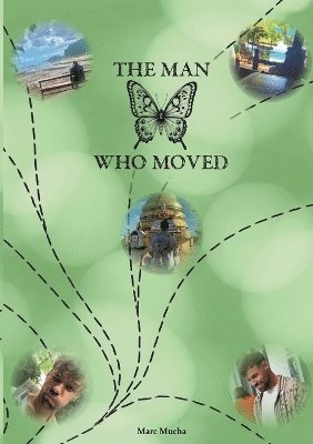 bokomslag The man who moved