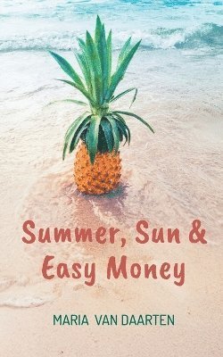 bokomslag Summer, Sun & Easy Money