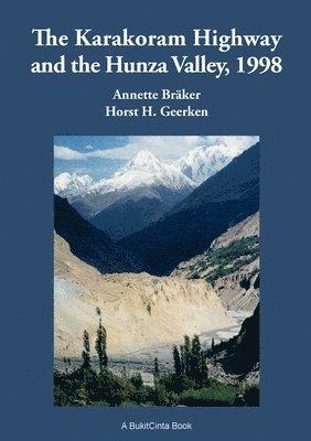bokomslag The Karakorum Highway and the Hunza Valley, 1998