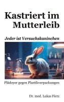 bokomslag Kastriert im Mutterleib
