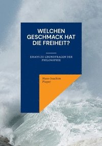 bokomslag Welchen Geschmack hat die Freiheit?