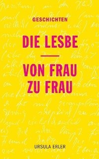 bokomslag Lesbe / Von Frau zu Frau