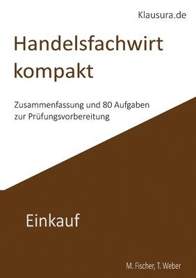 Michael Fischer, Thomas Weber - Handelsfachwirt kompakt, Häftad